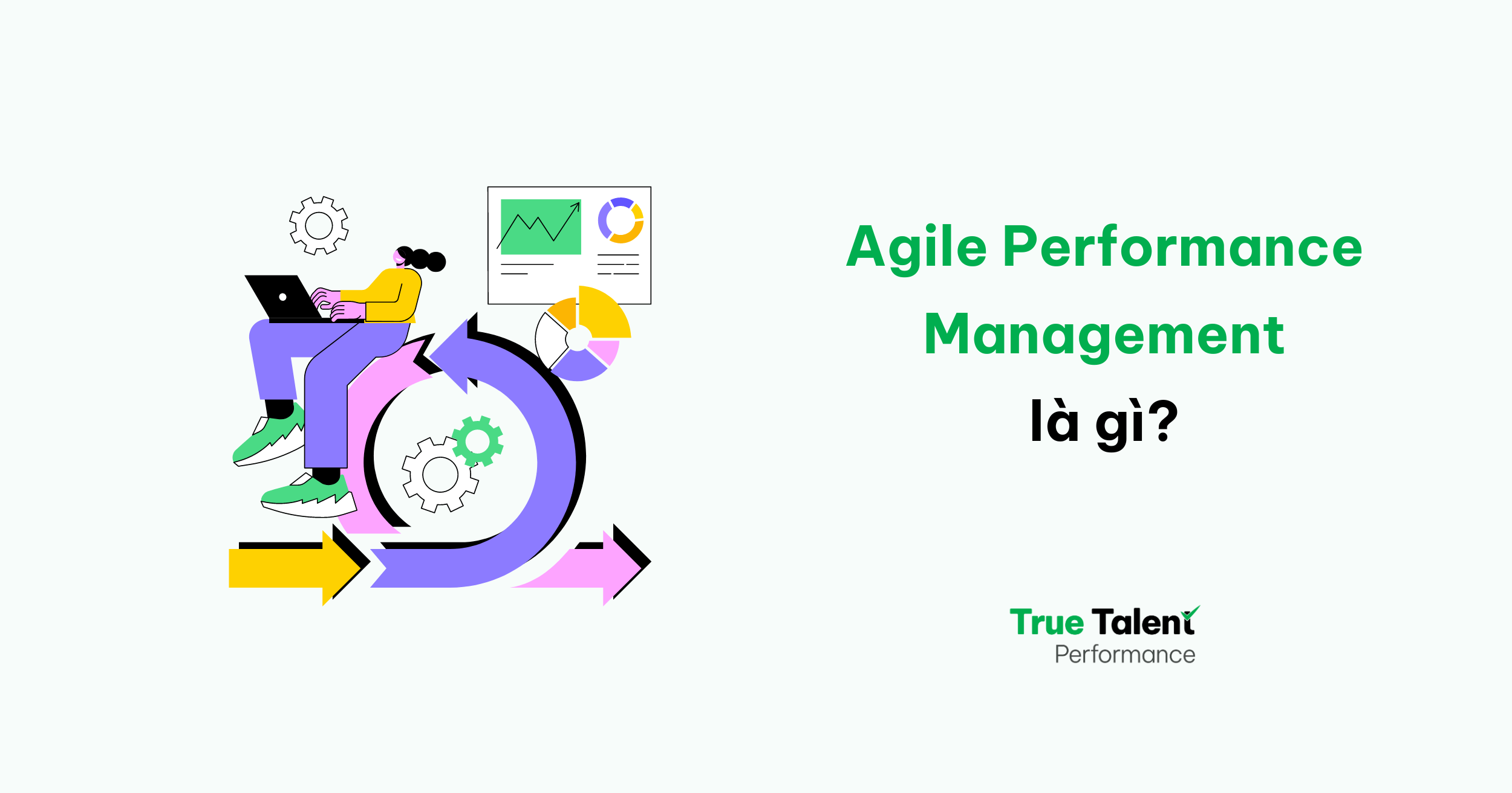 Agile Performance Management là gì?