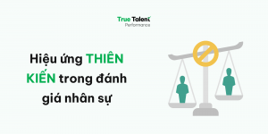 Đánh giá hiệu suất không chỉ để tăng lương